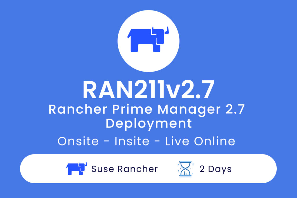 RAN211v2.7 Rancher Prime Manager 2.7 Deployment