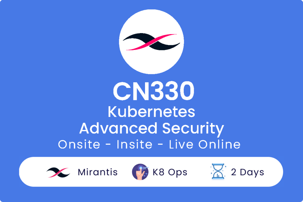 CN330 Advanced Kubernetes Security