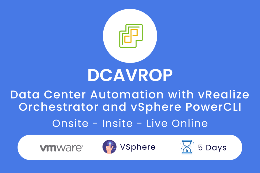 DCAVROP Data Center Automation with vRealize Orchestrator and vSphere PowerCLI