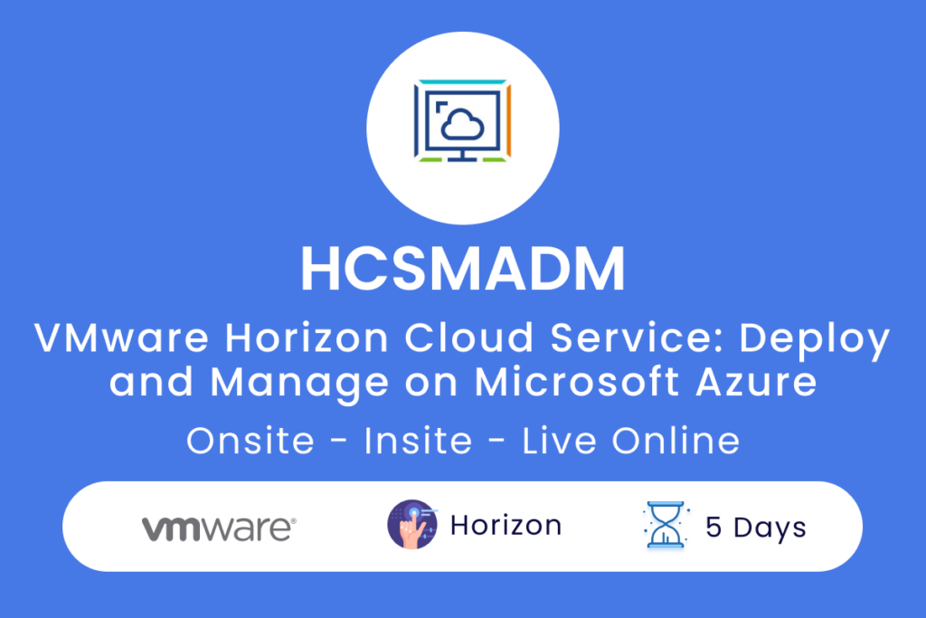 HCSMADM VMware Horizon Cloud Service  Deploy and Manage on Microsoft Azure