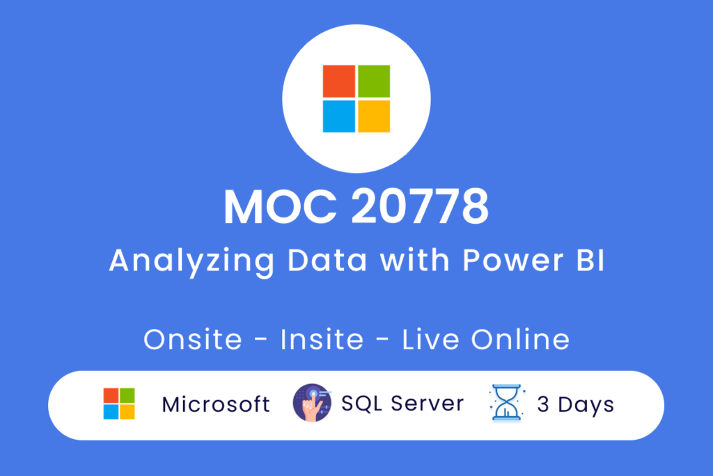 MOC 20778 Analyzing Data with Power BI