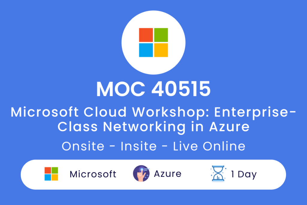 MOC 40515 Microsoft Cloud Workshop  Enterprise Class Networking in Azure