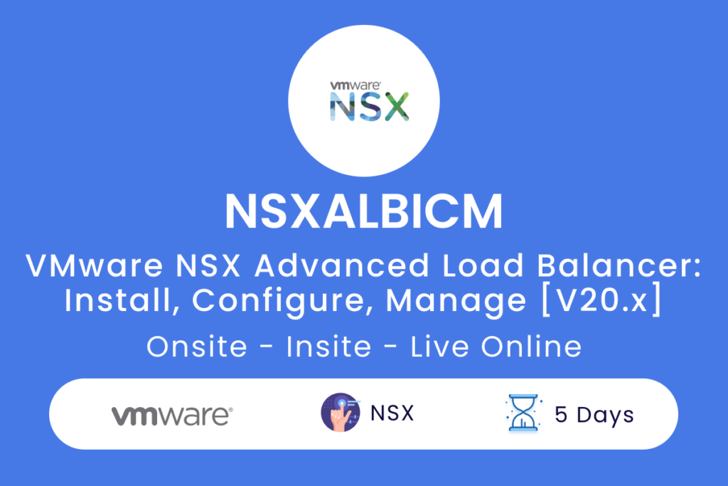 NSXALBICM VMware NSX Advanced Load Balancer  Install Configure Manage V20.x