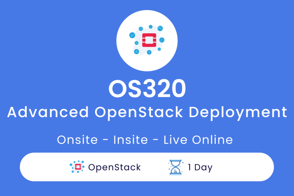 OS320   Advanced OpenStack Deployment
