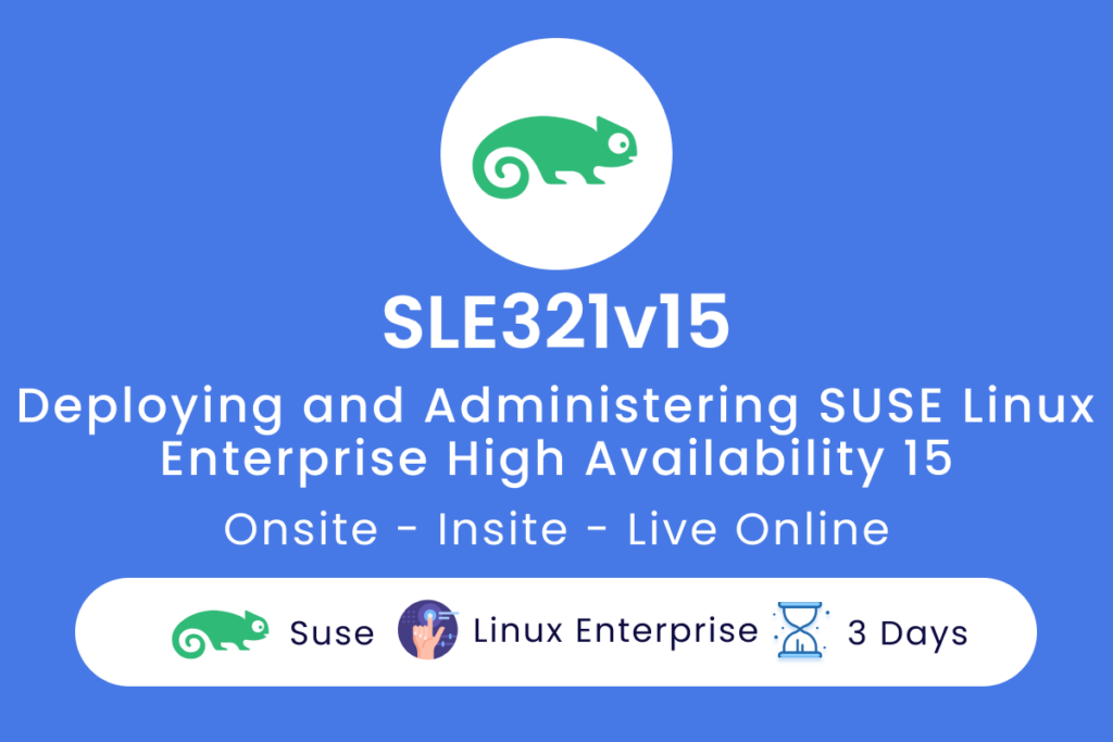 SLE321v15 Deploying and Administering SUSE Linux Enterprise High Availability 15