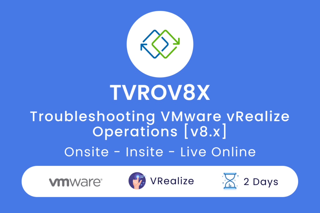 TVROV8X Troubleshooting VMware vRealize Operations v8.x