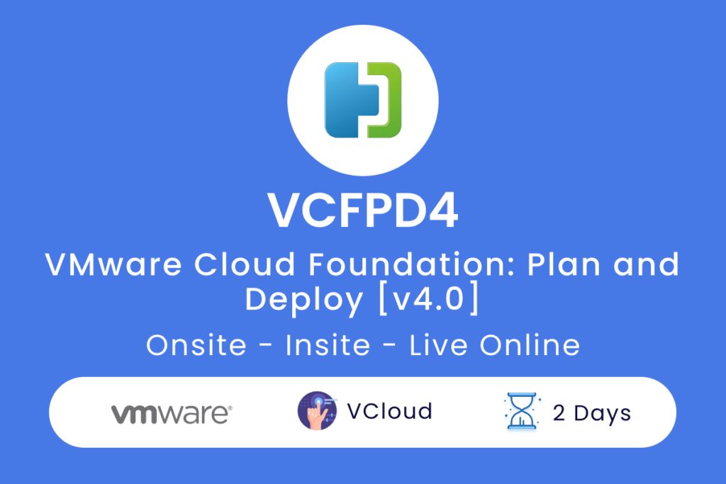 VCFPD4 VMware Cloud Foundation  Plan and Deploy v4.0