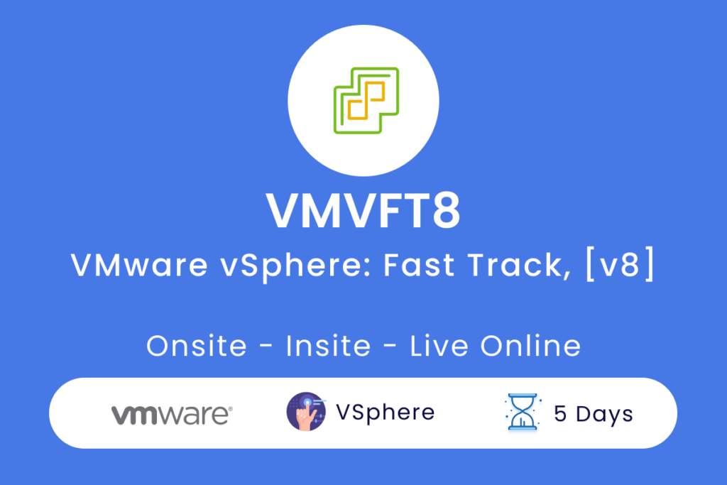 VMVFT8 VMware vSphere  Fast Track v8