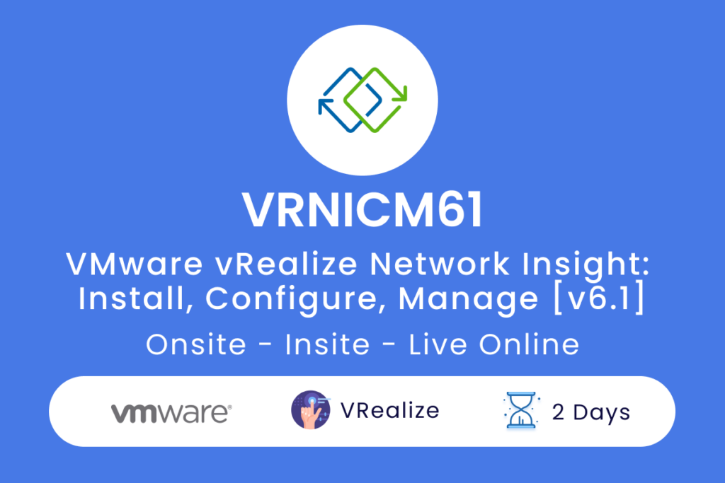 VRNICM61 VMware vRealize Network Insight  Install Configure Manage v6.1