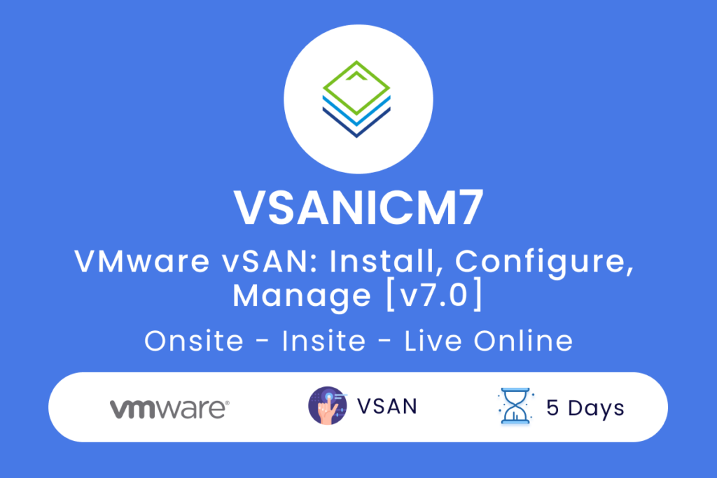 VSANICM7 - VMware vSAN_ Install, Configure, Manage [v7.0]