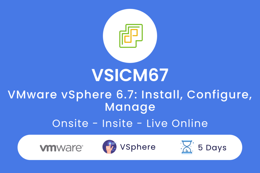 VSICM67 VMware vSphere 6.7  Install Configure Manage