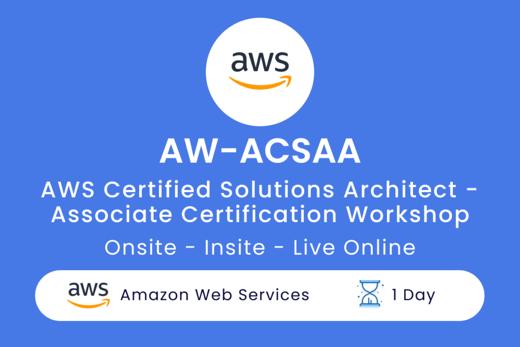 AW-ACSAA - AWS Certified Solutions Architect - Associate Certification Workshop