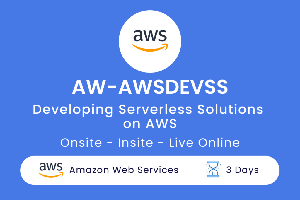 AW-AWSDEVSS - Developing Serverless Solutions on AWS