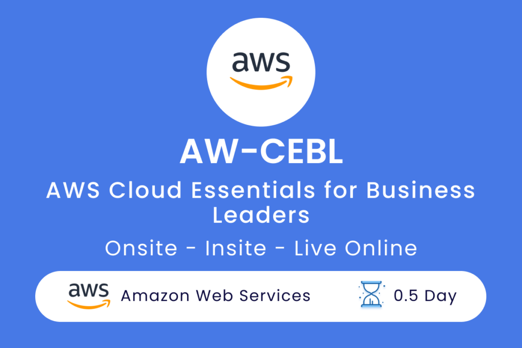AW-CEBL -AWS Cloud Essentials for Business Leaders