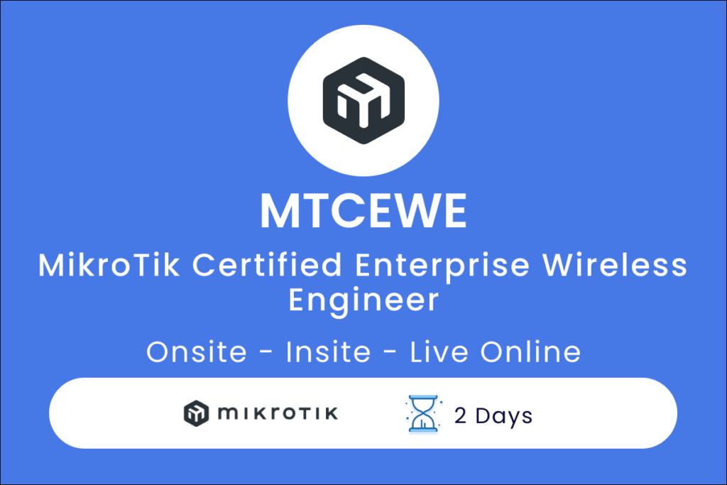 MTCEWE MikroTik Certified Enterprise Wireless Engineer