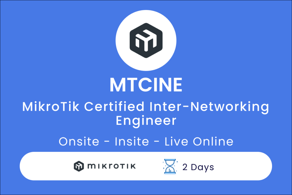 MTCINE - MikroTik Certified Inter-Networking Engineer