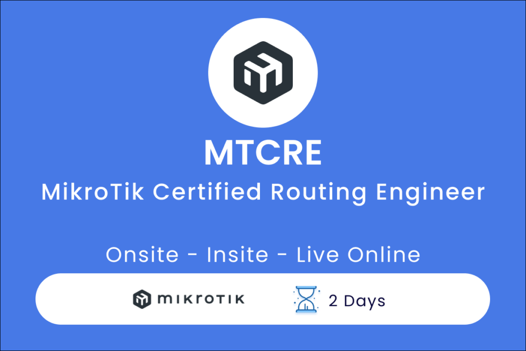 MTCRE MikroTik Certified Routing Engineer