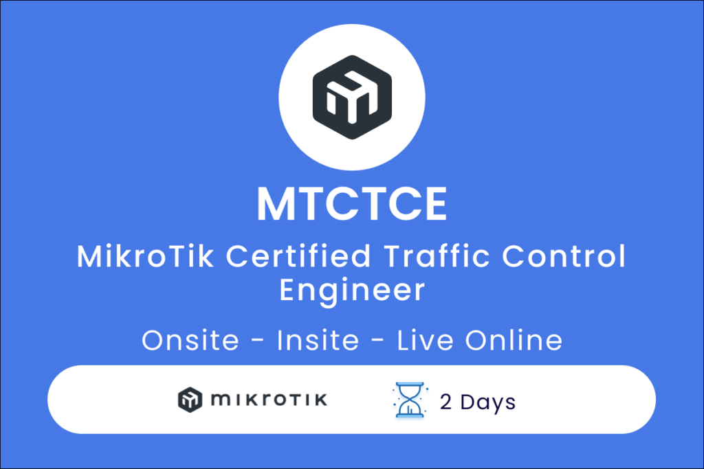 MTCTCE MikroTik Certified Traffic Control Engineer