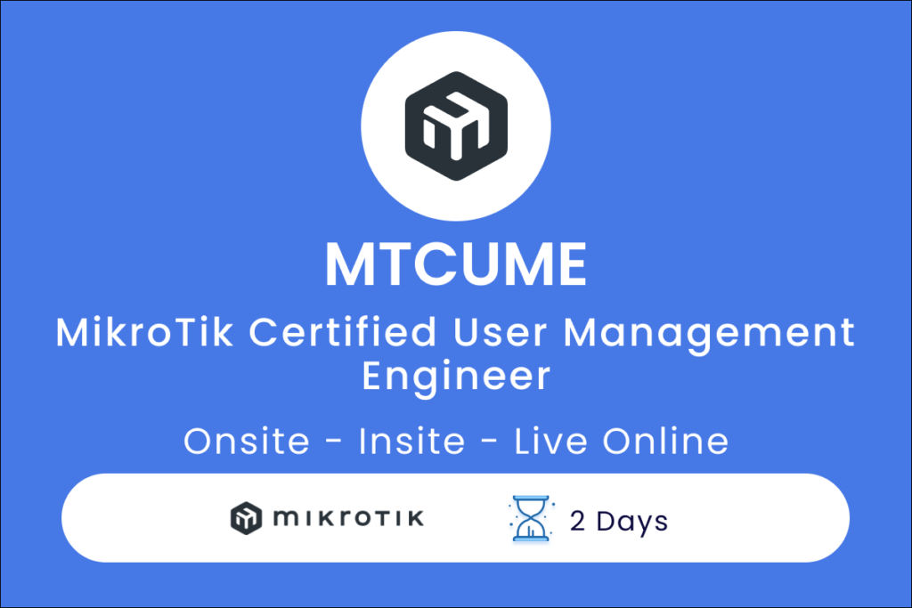MTCUME - MikroTik Certified User Management Engineer