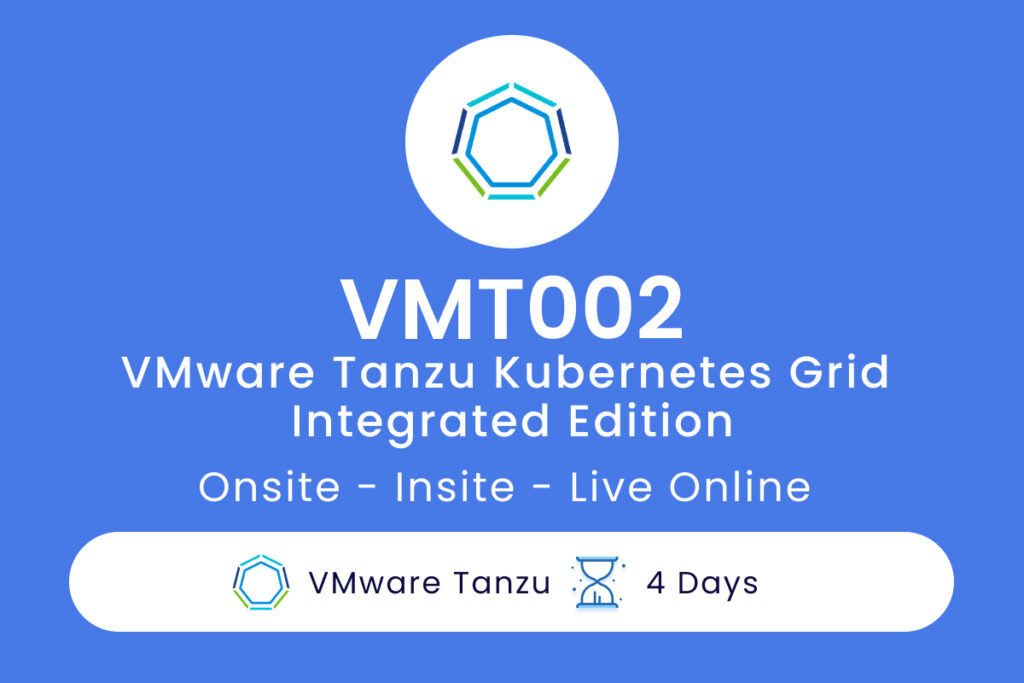 VMT002 VMware Tanzu Kubernetes Grid Integrated Edition