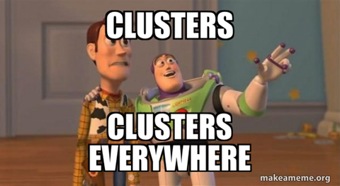 Clusters Everywhere